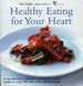 Healthy Eating For Your Heart