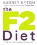 The F2 Diet